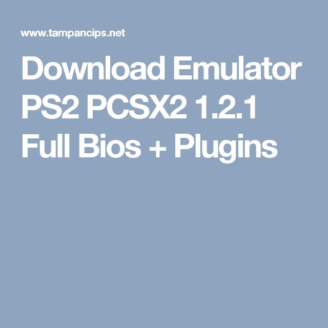 download emulator ps2 full bios plugin terbaru
